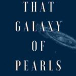The Galaxy of Pearls